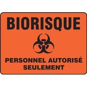  BIORISQUE PERSONNEL AUTORIS? SEULEMENT (FRENCH) Sign   7 