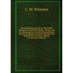   Grouner, Volume 2 (Afrikaans Edition) C. W. Wimmer  Books