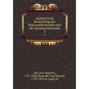   , 1767 1832,Morstadt, Carl Eduard, 1792 1850, tr. [and] ed Say Books