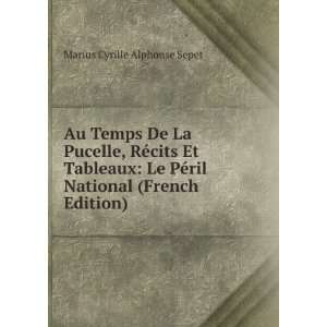   ©ril National (French Edition) Marius Cyrille Alphonse Sepet Books