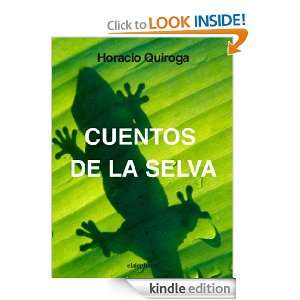 Cuentos de la selva (Spanish Edition) Horacio Quiroga  