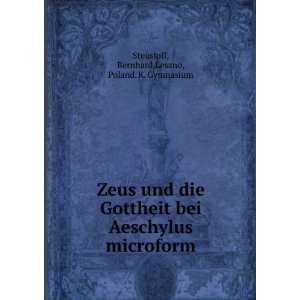  Zeus und die Gottheit bei Aeschylus microform Bernhard 