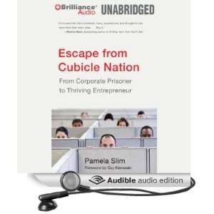  Escape from Cubicle Nation From Corporate Prisoner to 