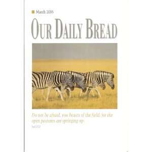  Our Daily Bread March 2006 Gustafson / De Haan Books