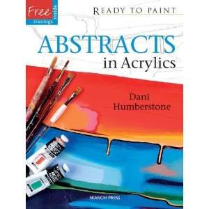   in Acrylics (Ready to Paint) [Paperback] Dani Humberstone Books