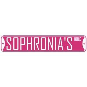   SOPHRONIA HOLE  STREET SIGN