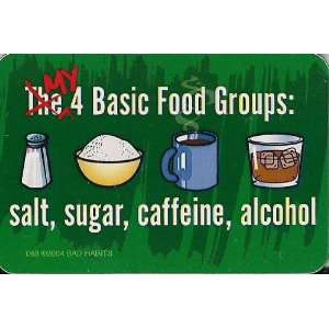   food groups salt, sugar, caffeine, alcohol   Magnet 