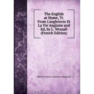  The English at Home, Tr. From Langleterre Et La Vie 