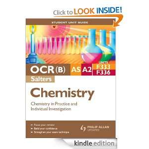 OCR(B) AS/A2 Chemistry (Salters) Student Unit Guide Units F333 and 