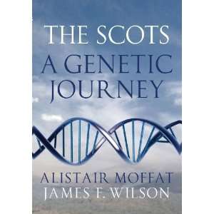  The Scots A Genetic Journey [Paperback] Alistair Moffat Books