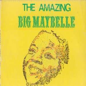  Amazing Big Maybelle Big Maybelle Music