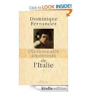 Dictionnaire amoureux de lItalie (French Edition) Dominique 