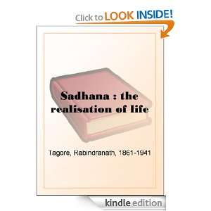 Sadhana  the realisation of life Rabindranath Tagore  