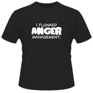  FUNNY T SHIRT  I Flunked Anger Management Toys & Games