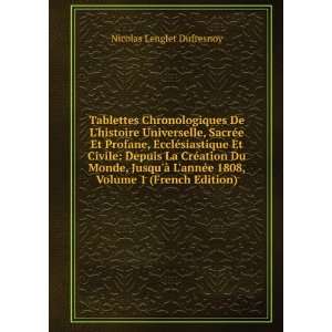   annÃ©e 1808, Volume 1 (French Edition) Nicolas Lenglet Dufresnoy