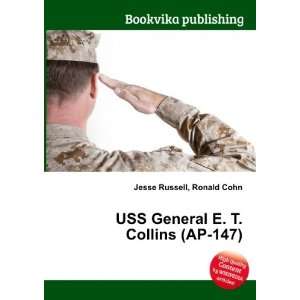   USS General E. T. Collins (AP 147) Ronald Cohn Jesse Russell Books