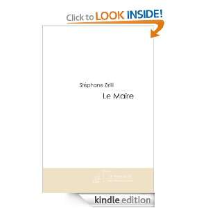 Le Maire (French Edition) Stéphane Zirilli  Kindle Store