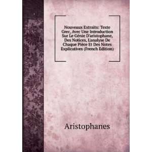   ¨ce Et Des Notes Explicatives (French Edition) Aristophanes Books
