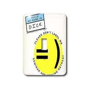  R McDowell Graphics Funny   Dont Label Me   Light Switch 