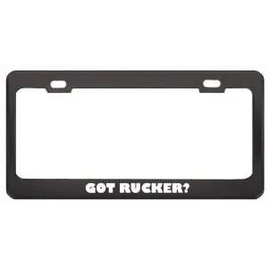 Got Rucker? Last Name Black Metal License Plate Frame Holder Border 