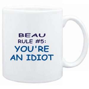  Mug White  Beau Rule #5 Youre an idiot  Male Names 