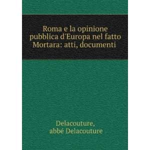  Roma e la opinione pubblica dEuropa nel fatto Mortara 