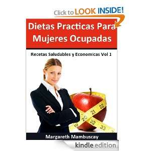 Dietas Practicas Para Mujeres Ocupadas (Recetas Faciles Y Economicas 
