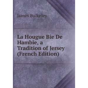   Hambie, a Tradition of Jersey (French Edition) James Bulkeley Books