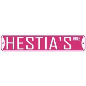   HESTIA HOLE  STREET SIGN