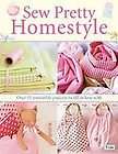 Sew Pretty Homestyle by Tone Finnanger (2007, Paperback)