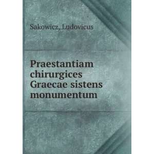   Graecae sistens monumentum Ludovicus Sakowicz  Books