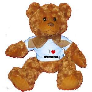  I Love/Heart Rockhounding Plush Teddy Bear with BLUE T 