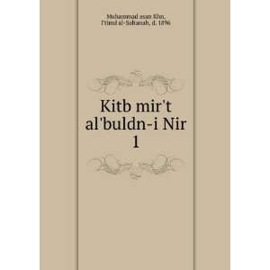  Kitb mirt albuldn i Nir. 1 Itimd al Saltanah, d. 1896 