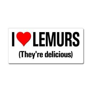  I Love Heart Lemurs Theyre Delicious   Window Bumper 