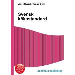  Svensk kÃ¶ksstandard Ronald Cohn Jesse Russell Books