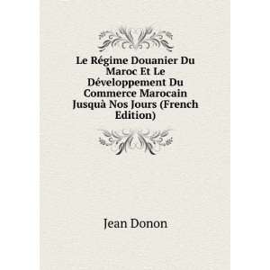   Marocain JusquÃ  Nos Jours (French Edition) Jean Donon Books