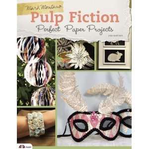   Pulp Fiction Perfect Paper Projects [Paperback] Mark Montano Books