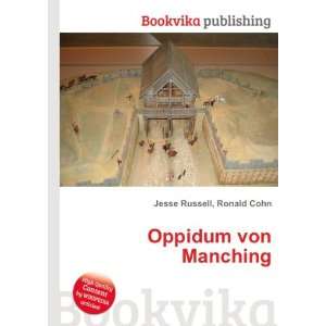 Oppidum von Manching Ronald Cohn Jesse Russell Books
