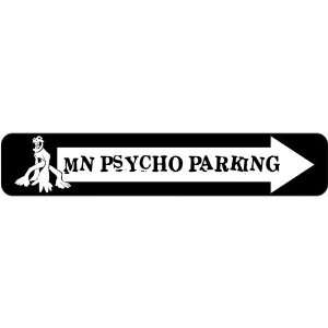  New  Minnesota , Psycho Parking  Street Sign State