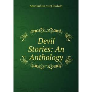  Devil stories; an anthology Maximilian J. b. 1885 Rudwin 