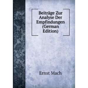   ¤ge Zur Analyse Der Empfindungen (German Edition) Ernst Mach Books