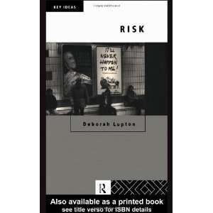  Risk (Key Ideas) [Paperback] Deborah Lupton Books