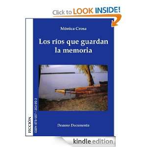Los ríos que guardan la memoria (Spanish Edition) Mónica Crosa 