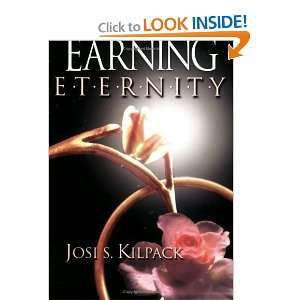  Earning Eternity [Paperback] Josi S. Kilpack Books