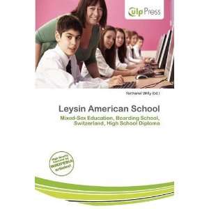  Leysin American School (9786139549719) Nethanel Willy 