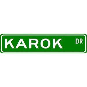  KAROK Street Sign ~ Custom Street Sign   Aluminum Sports 