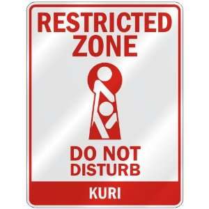   RESTRICTED ZONE DO NOT DISTURB KURI  PARKING SIGN
