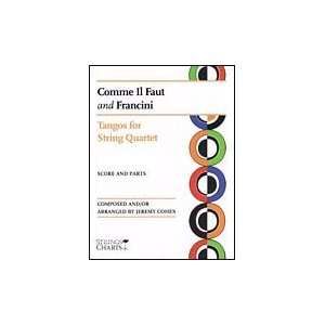 Comme Il Faut / Francini   String Quartet   Score and Parts   composed 