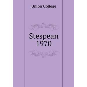  Stespean. 1970 Union College Books