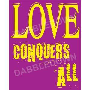  Love Conquers All Print Art Graphic Illustration 